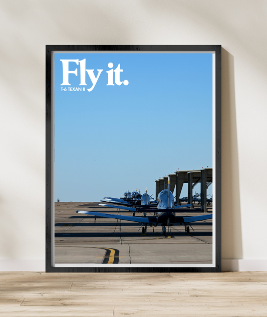 FLY IT - T-6 TEXAN II Military Aircraft Ad Poster Replica - Multiple Sizes Available!